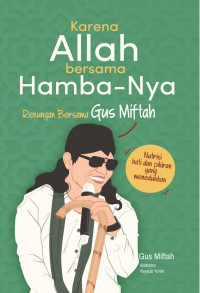 Karena Allah bersama Hamba-NYA