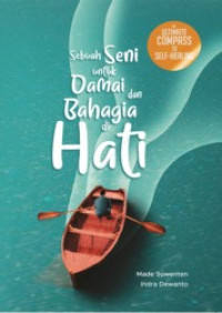 Sebuah Seni untuk Damai dan Bahagia di Hati