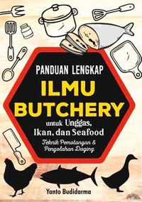 Panduan Lengkap Ilmu Butchery untuk Unggas, Ikan dan Seafood