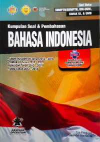Image of Kumpulan Soal & Pembahasan Bahasa Indonesia -SIMAK UI-UM UGM-UMB Edisi 2015