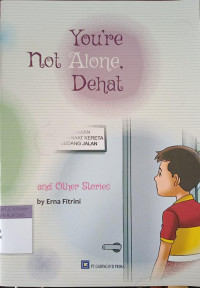 You're Not Alone, Dehat