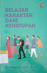 Belajar (Karakter) dari Kehidupan