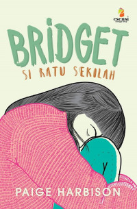 Image of Bridget Si Ratu Sekolah