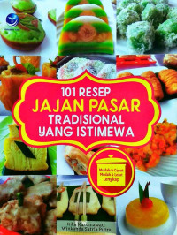 101 Resep Jajan Pasar Tradisional yang Istimewa