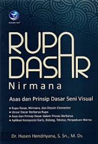Rupa Dasar (Nirmala) : Asas dan Prinsip Dasar Seni Visual