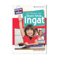 Cara Mengajar agar Siswa tetap Ingat