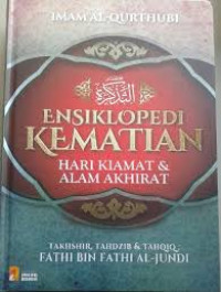 Ensiklopedi Kematian : Hari kiamat & alam akhirat