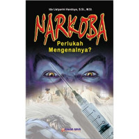 Narkoba Perlukah Mengenalnya?