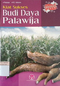 Kiat Sukses Budidaya Palawija