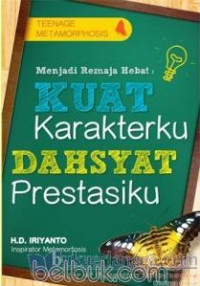 Kuat Karakterku, Dahsyat Prestasiku