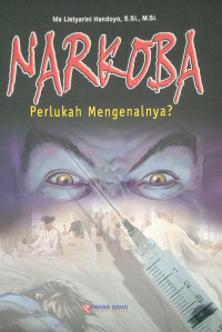 Narkoba Perlukah Mengenalnya
