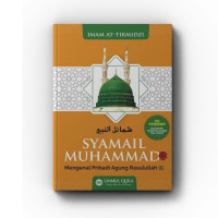 Image of SYAMAIL MUHAMMAD Mengenal Pribadi Agung Rasulullah