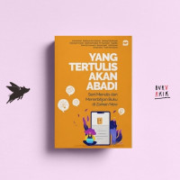 Yang Tertulis Akan Abadi